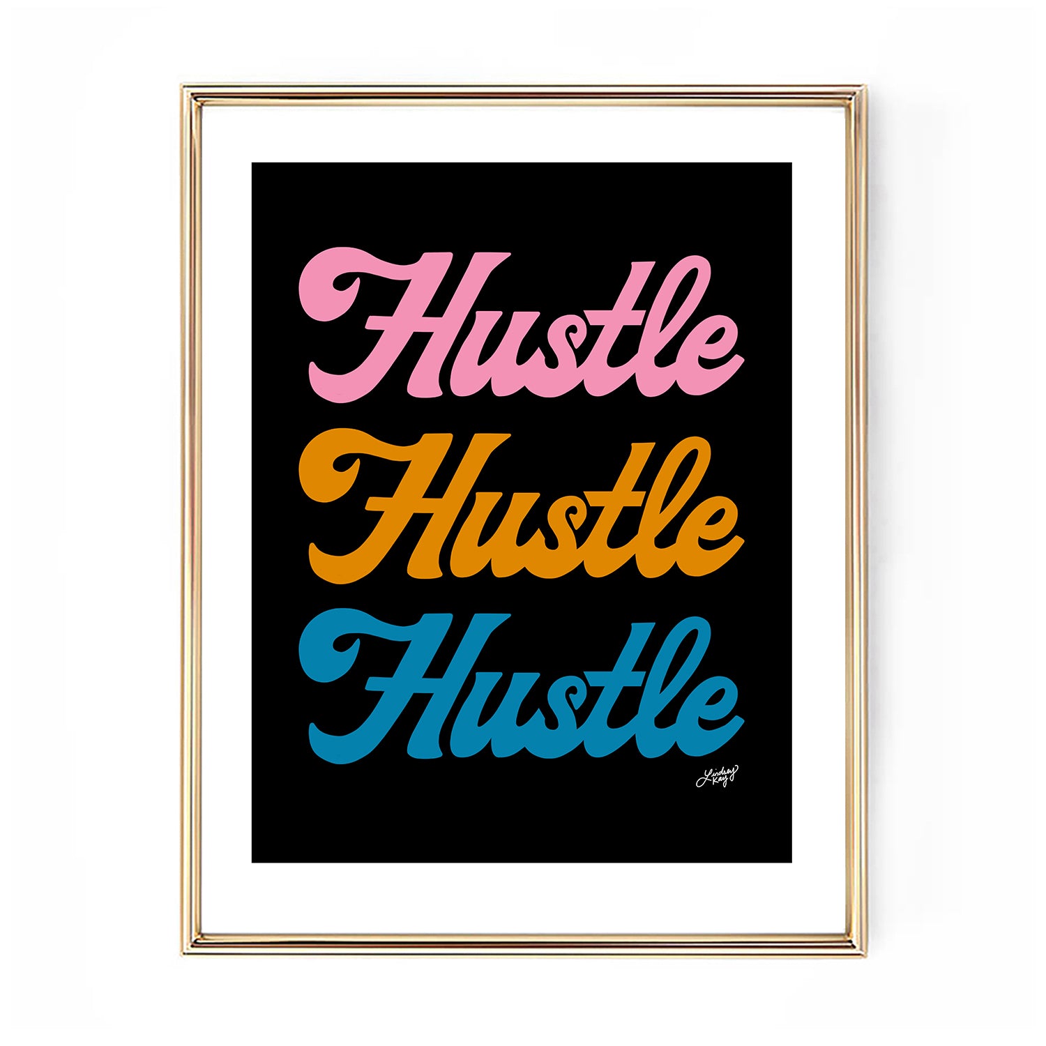 Hustle Hustle Hustle (Paleta Retro) - Impresión de arte