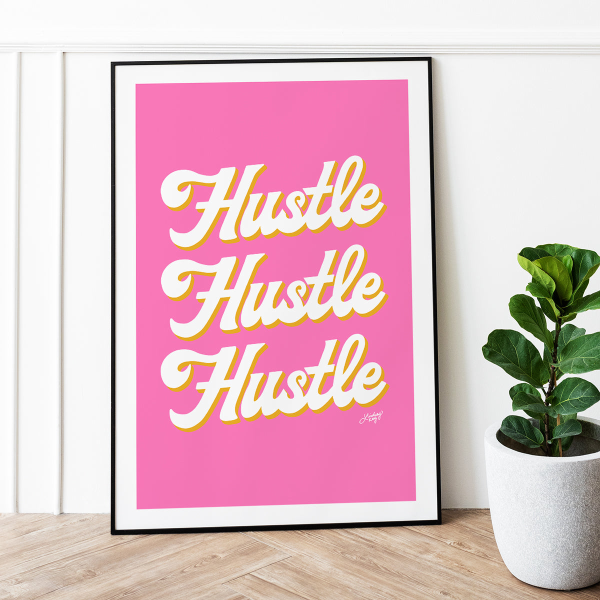 Hustle Hustle Hustle (Pink/Orange Palette) - Art Print