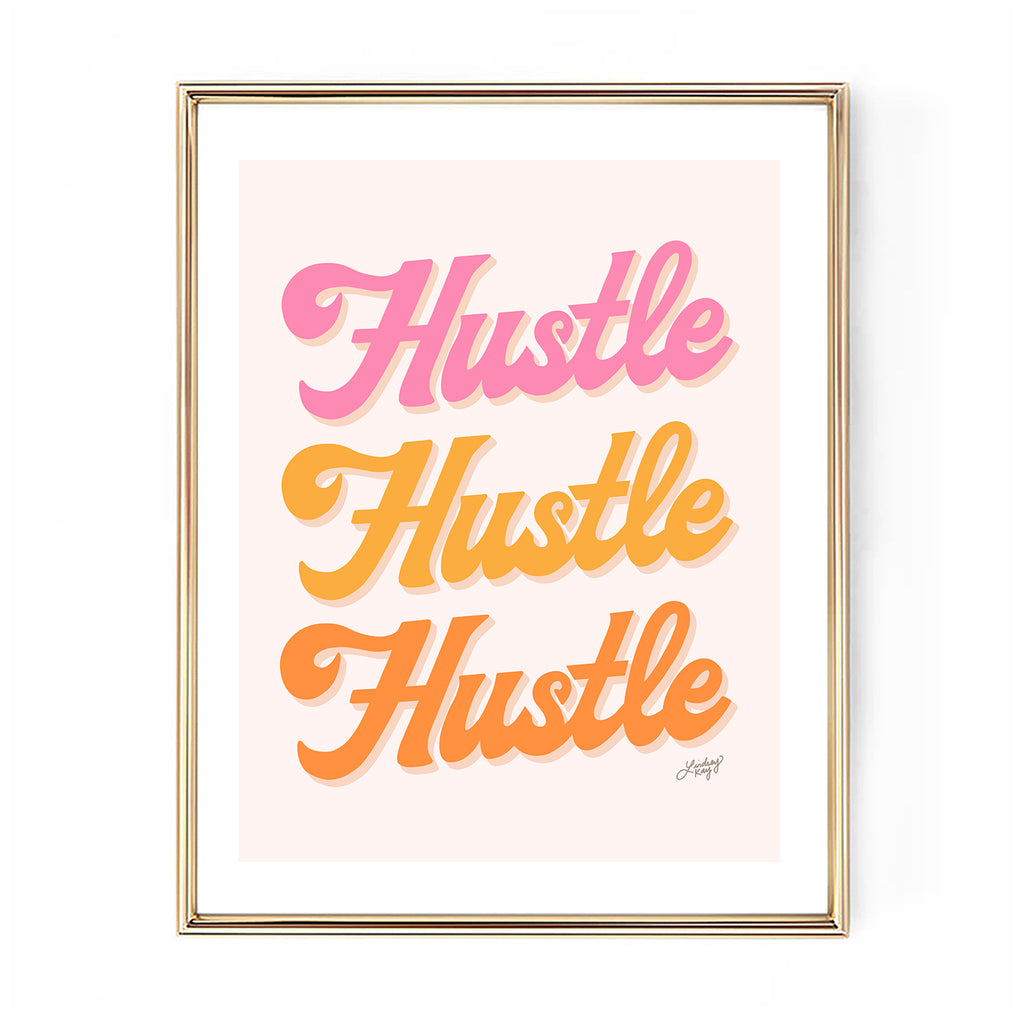 hustle hustle hustle typography reto lettering art print poster pink yellow orange warm palette wall art lindsey kay collective