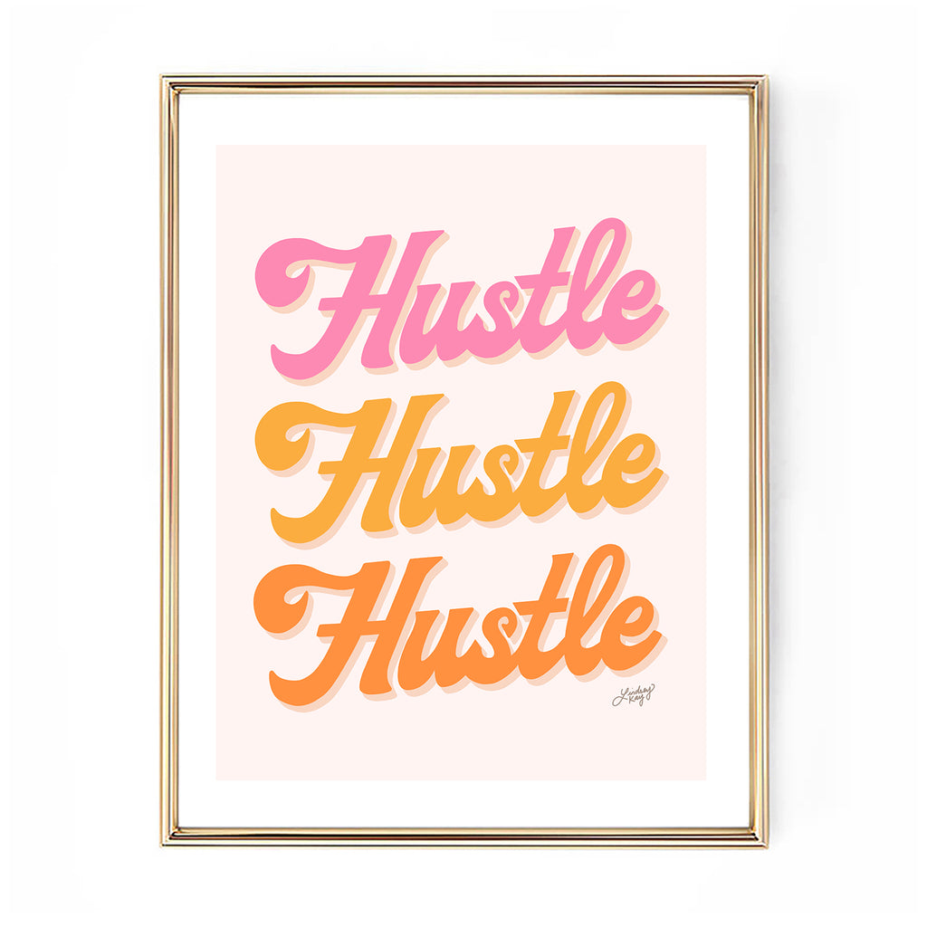 hustle hustle hustle typography reto lettering art print poster pink yellow orange warm palette wall art lindsey kay collective