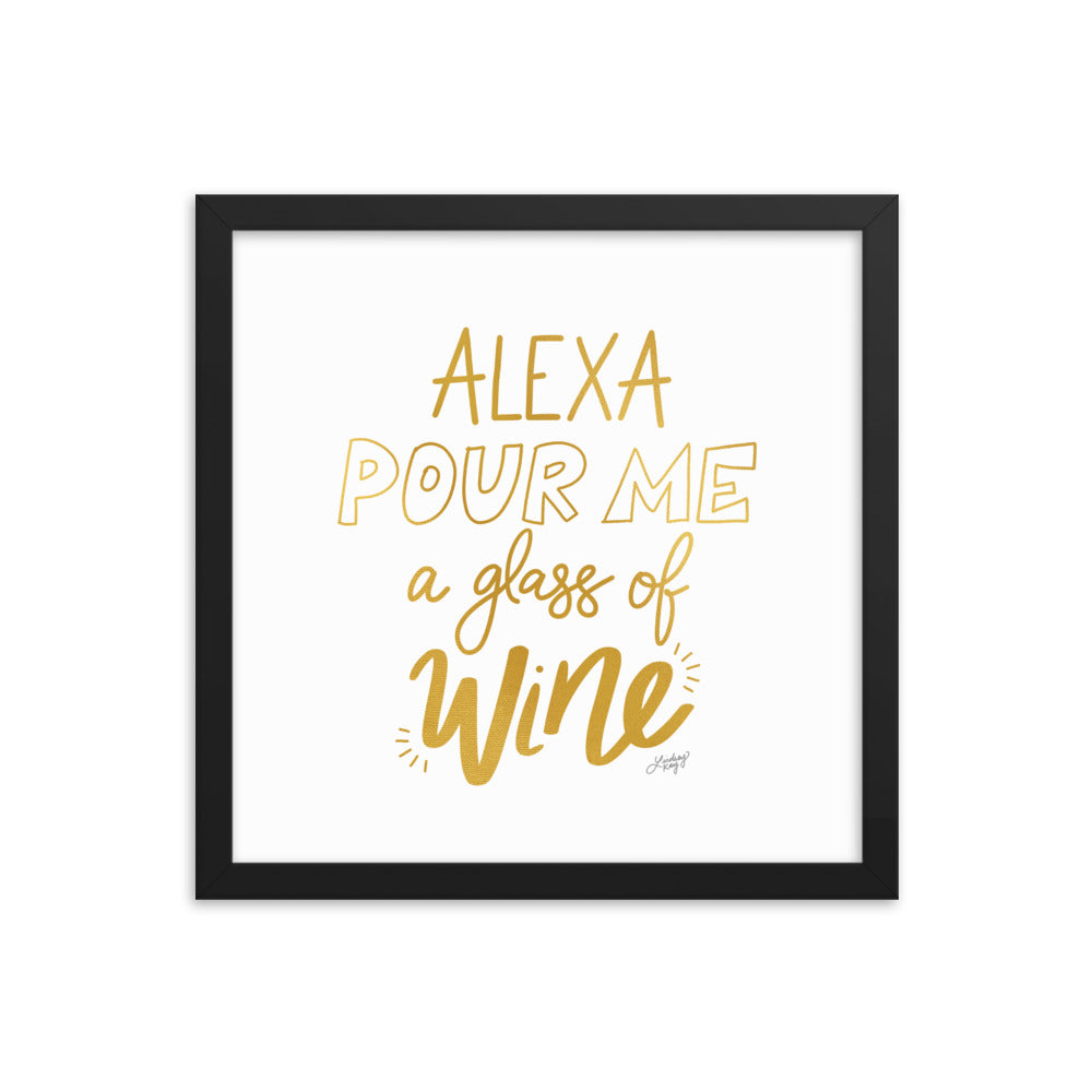Alexa Pour Me a Glass of Wine (Gold Palette) - Framed Matte Print