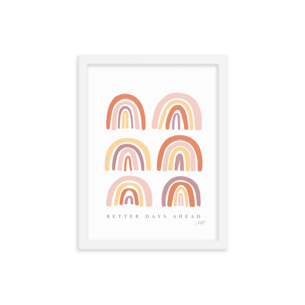 Des jours meilleurs à venir - Impression mate encadrée