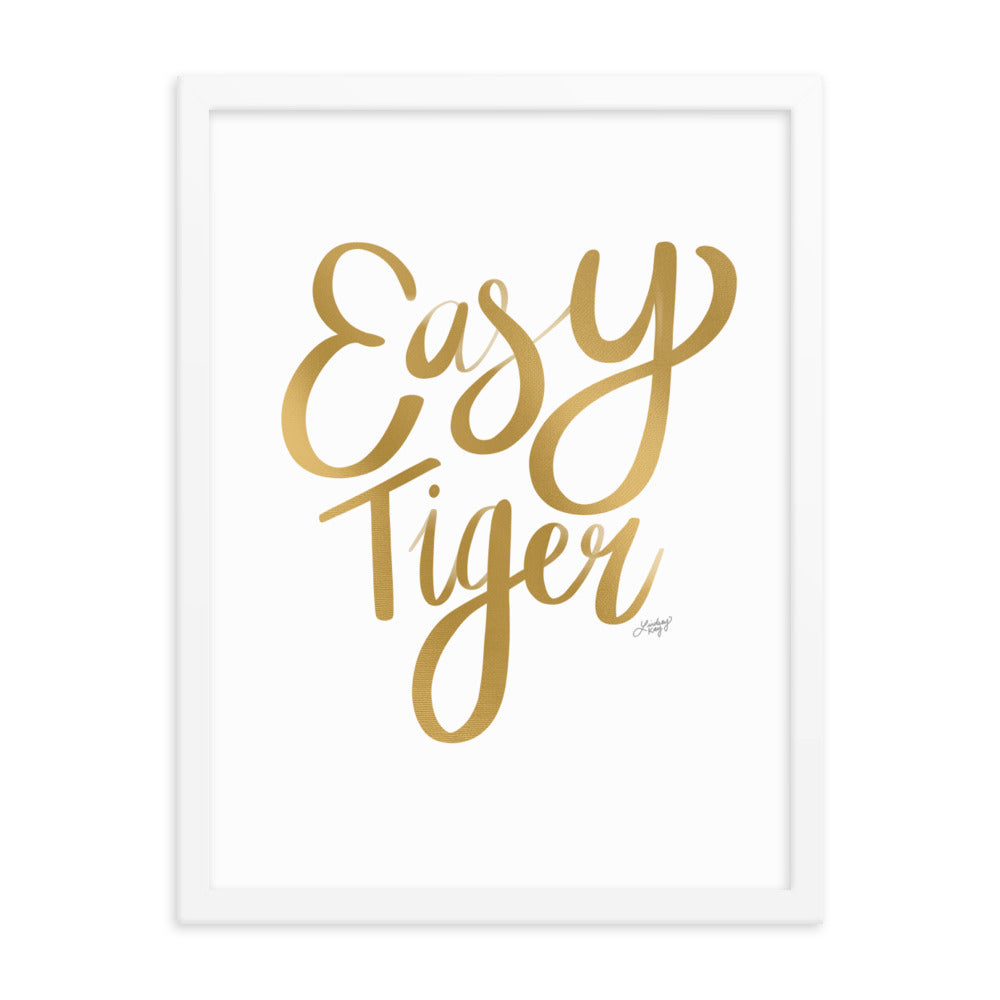 Easy Tiger (Gold Palette) - Framed Matte Print - Lindsey Kay Collective