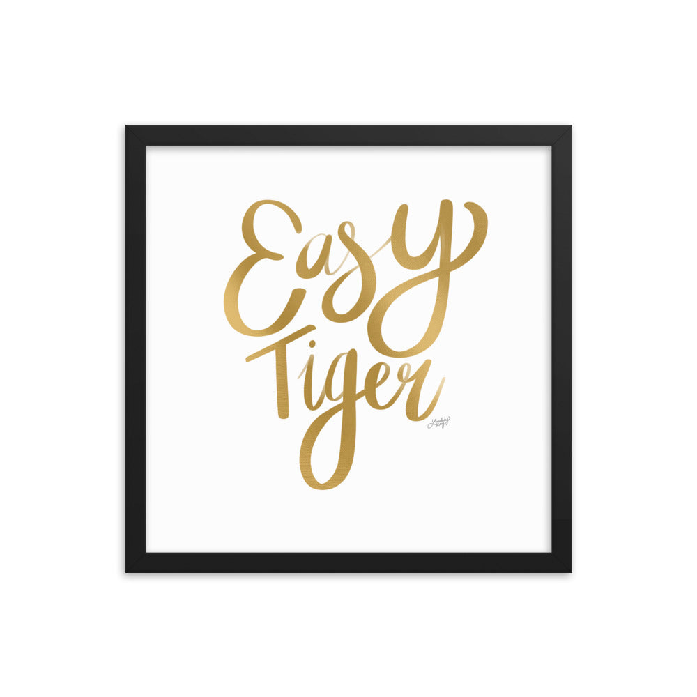 Easy Tiger (Gold Palette) - Framed Matte Print