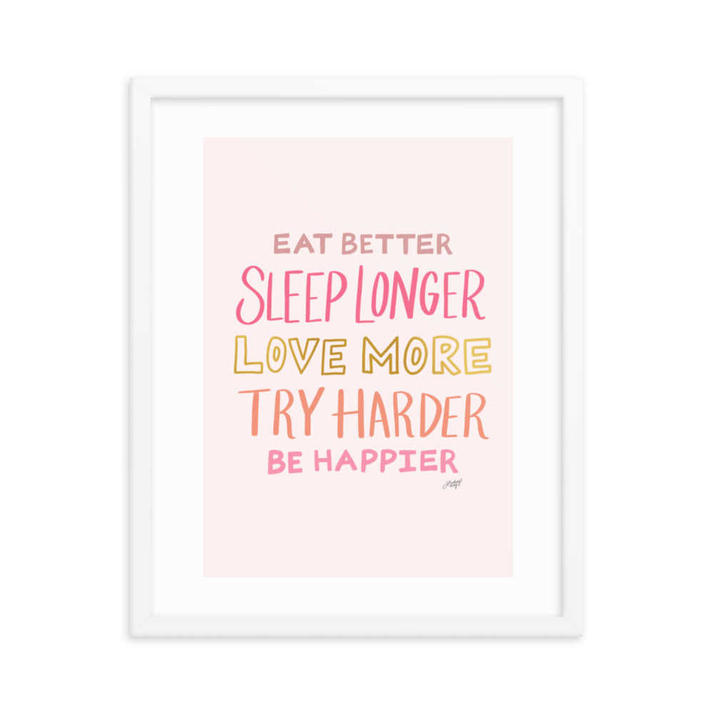 Eat Better, Love More, Be Happier (Pink Palette) - Framed Matte Print - Lindsey Kay Collective