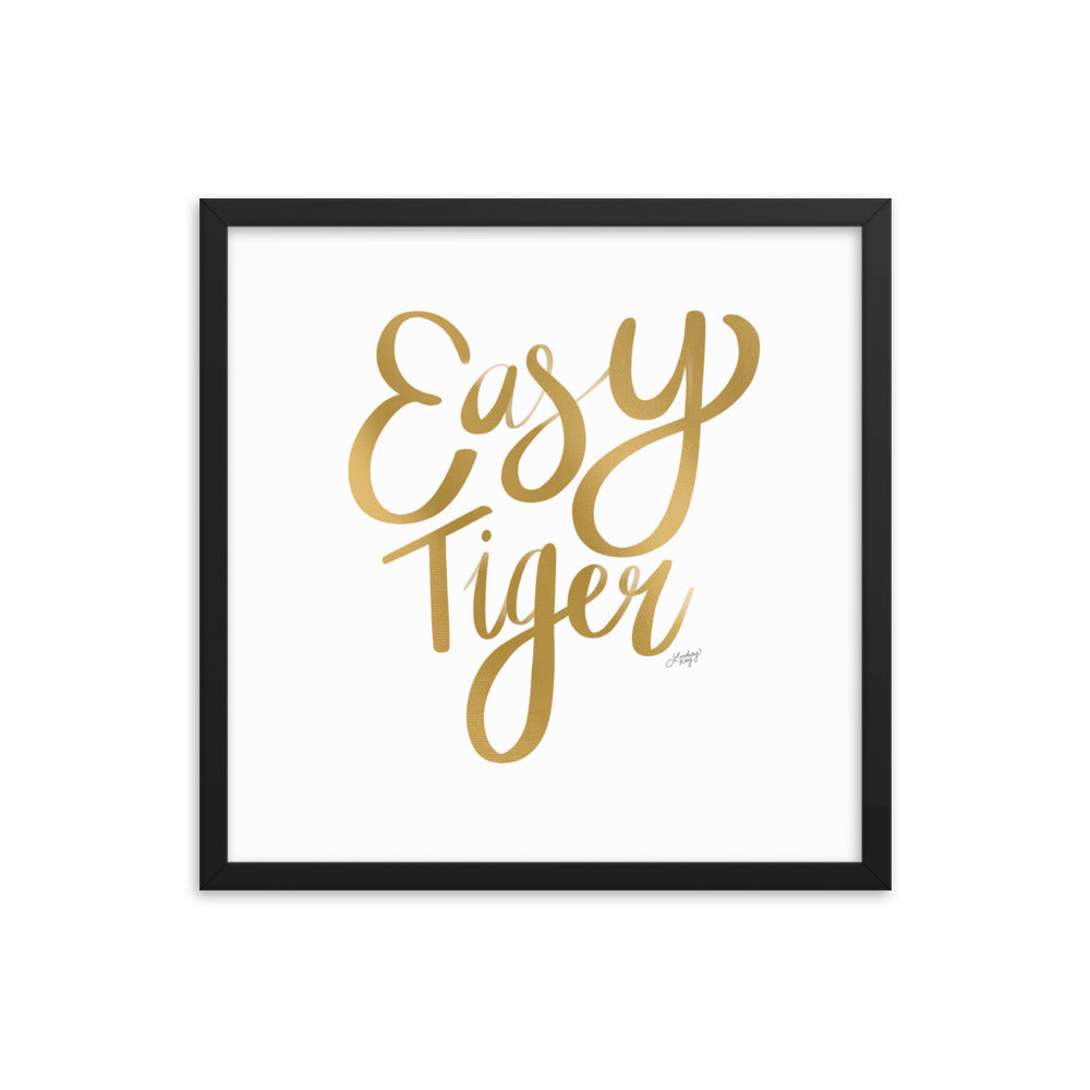 Easy Tiger (Gold Palette) - Framed Matte Print - Lindsey Kay Collective