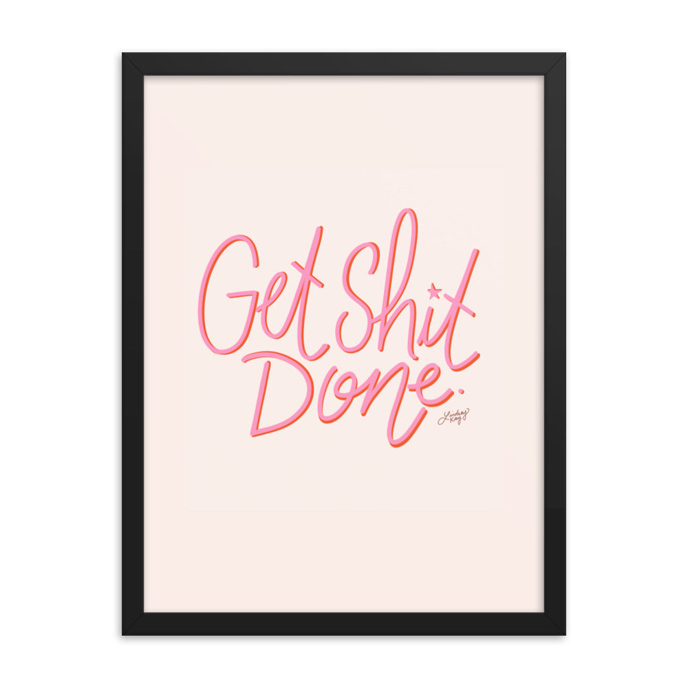 Get Shit Done (Pink Palette) - Framed Matte Print - Lindsey Kay Collective