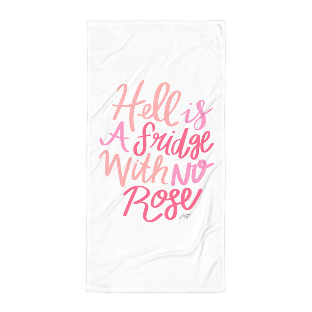 Hell is a Fridge With No Rose (White Background) - Beach Towel