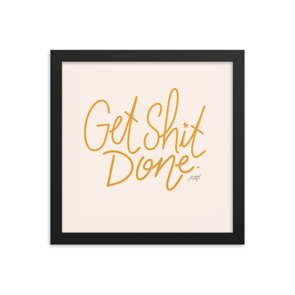 Get Shit Done (Yellow Palette) - Framed Matte Print - Lindsey Kay Collective