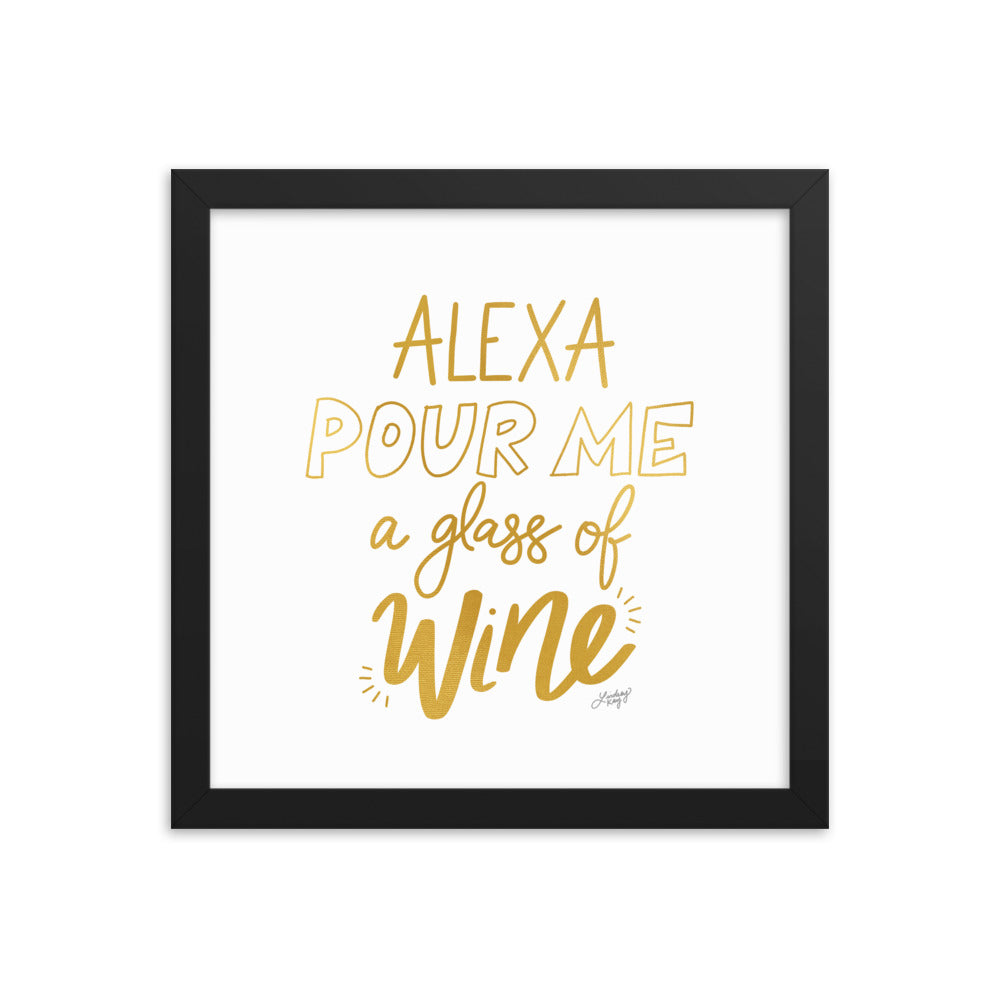 Alexa Pour Me a Glass of Wine (Gold Palette) - Framed Matte Print