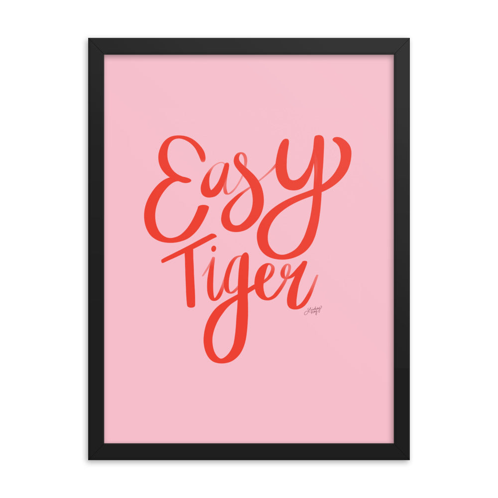 Easy Tiger (Pink/Red Palette) - Framed Matte Print - Lindsey Kay Collective