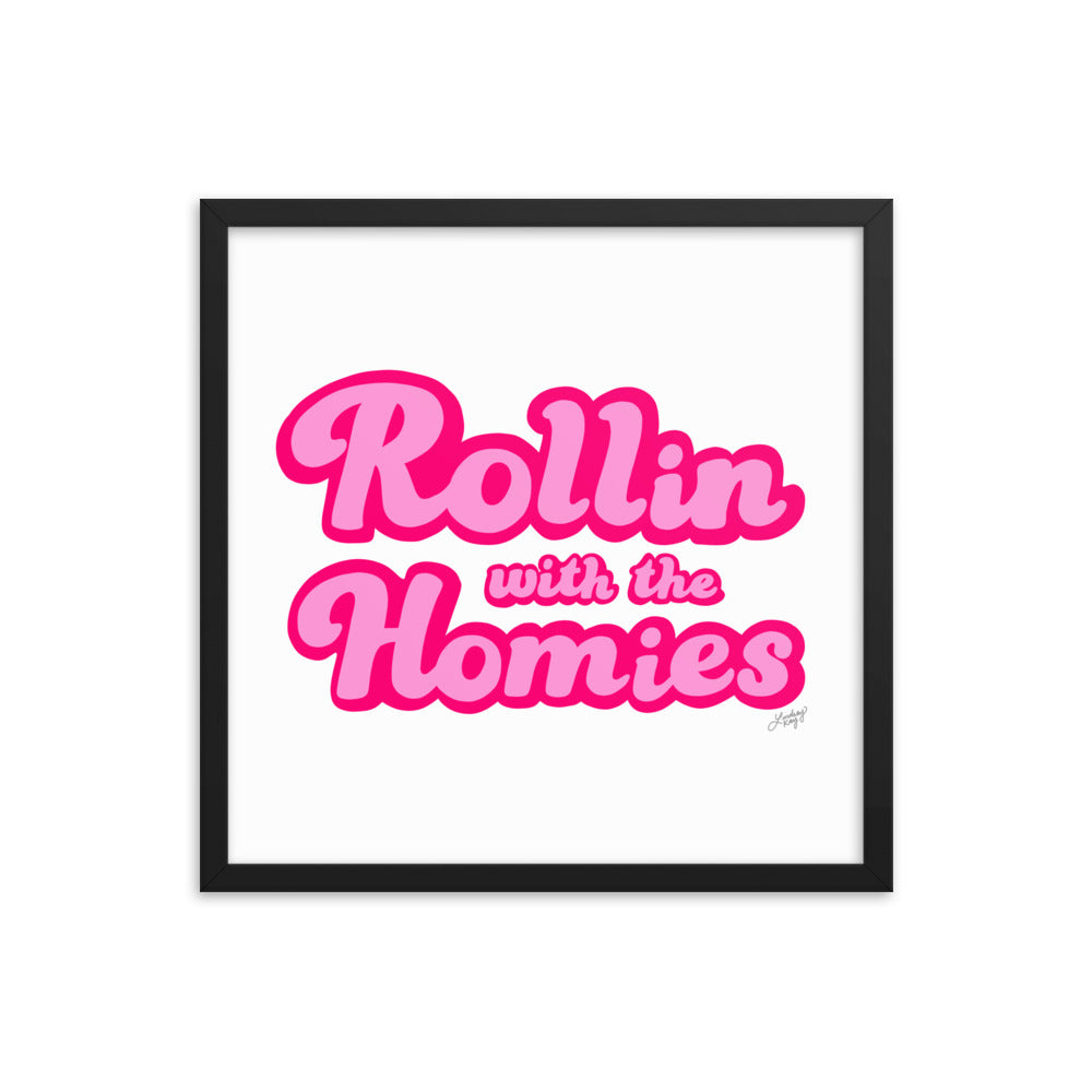 Rollin With the Homie - Framed Matte Print - Lindsey Kay Collective