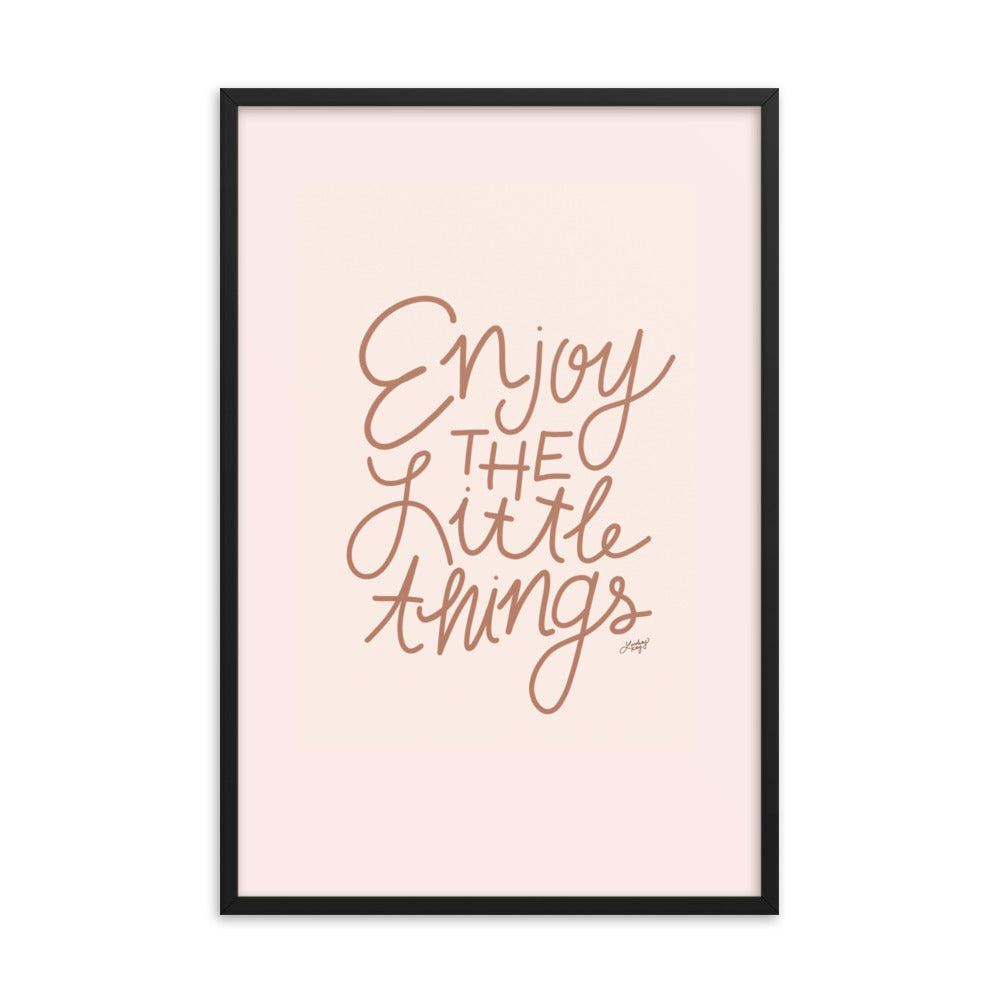 Enjoy the Little Things - Framed Matte Print