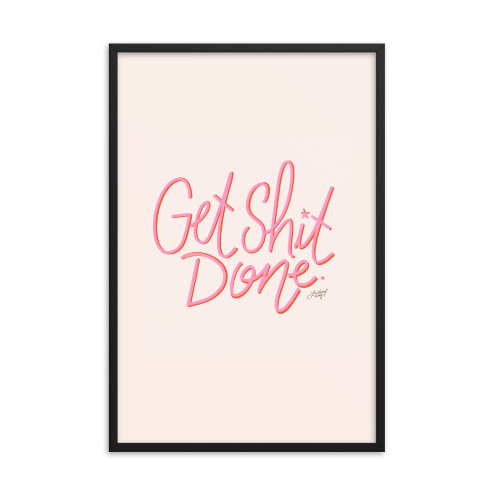 Get Shit Done (Pink Palette) - Framed Matte Print - Lindsey Kay Collective