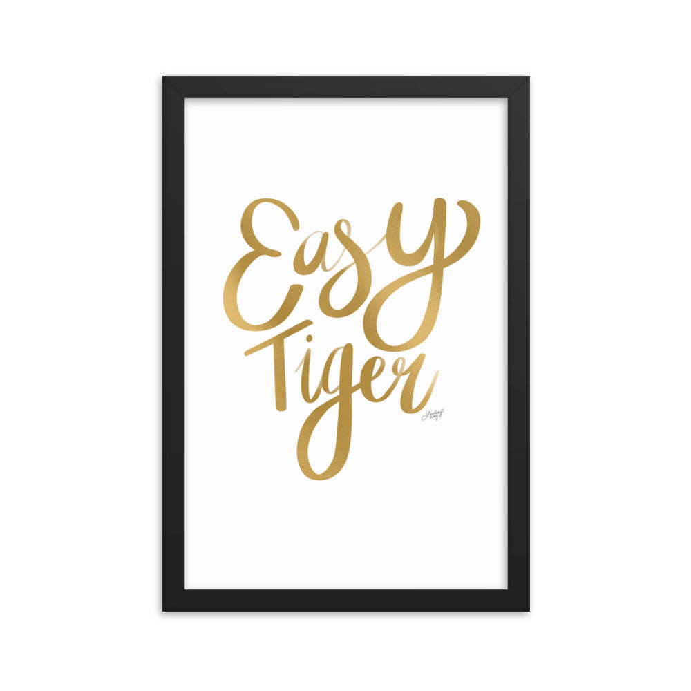 Easy Tiger (Gold Palette) - Framed Matte Print - Lindsey Kay Collective