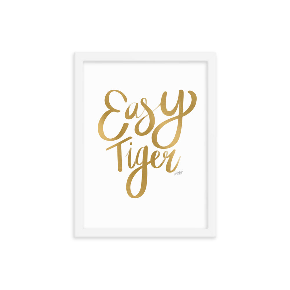 Easy Tiger (Gold Palette) - Framed Matte Print - Lindsey Kay Collective