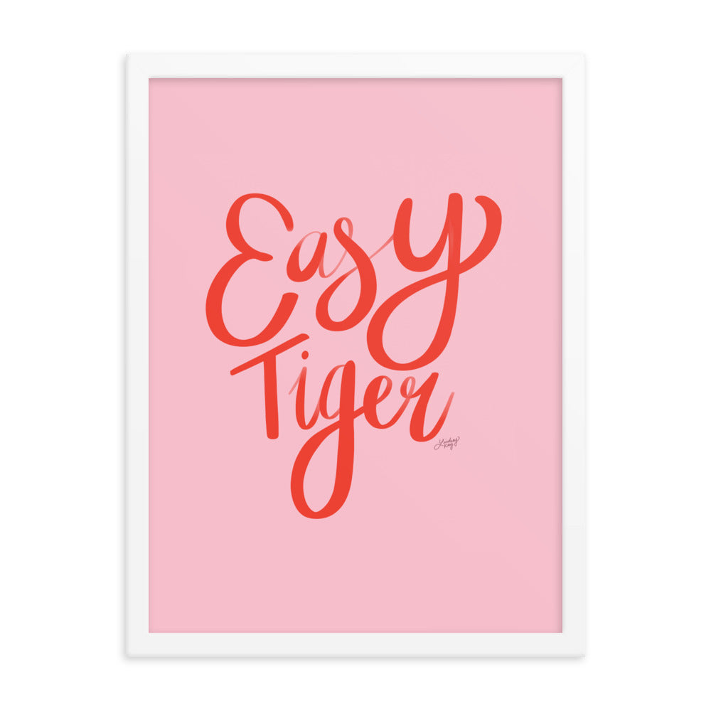 Easy Tiger (Pink/Red Palette) - Framed Matte Print - Lindsey Kay Collective