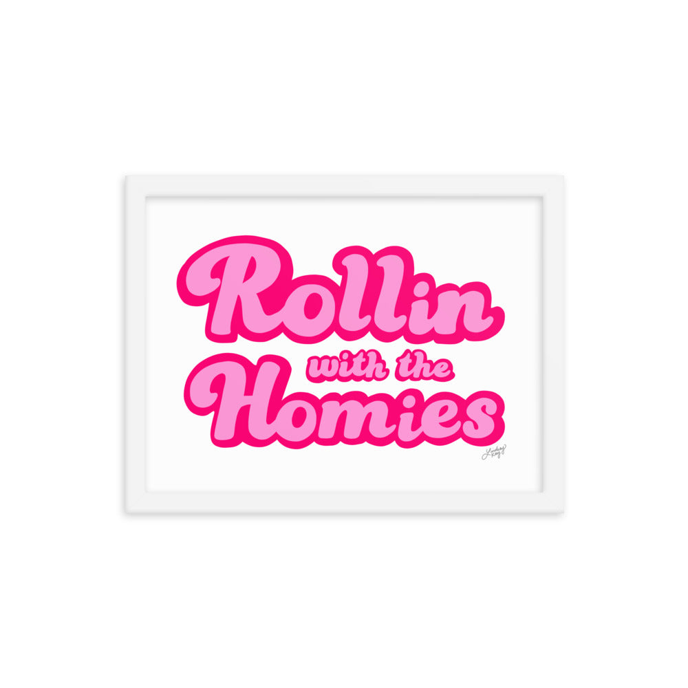 Rollin With the Homie - Framed Matte Print - Lindsey Kay Collective