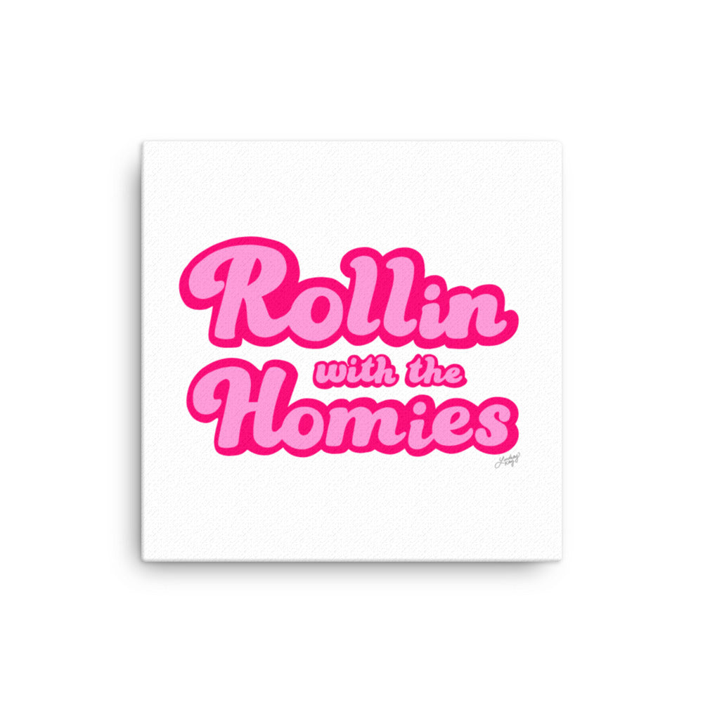 Rollin With the Homies - Canvas