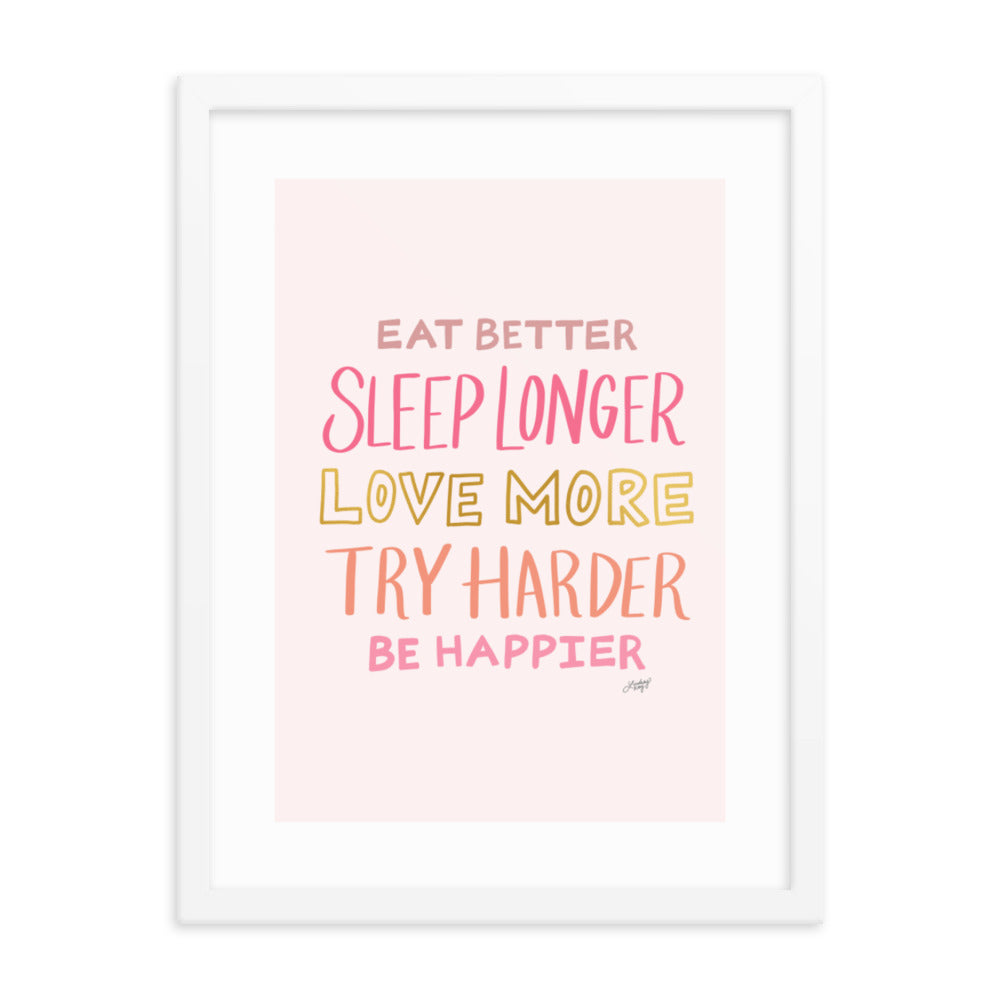 Eat Better, Love More, Be Happier (Pink Palette) - Framed Matte Print - Lindsey Kay Collective