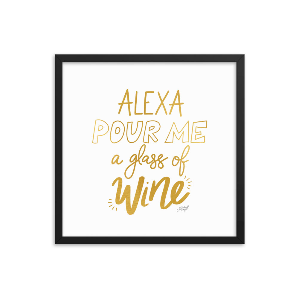 Alexa Pour Me a Glass of Wine (Gold Palette) - Framed Matte Print