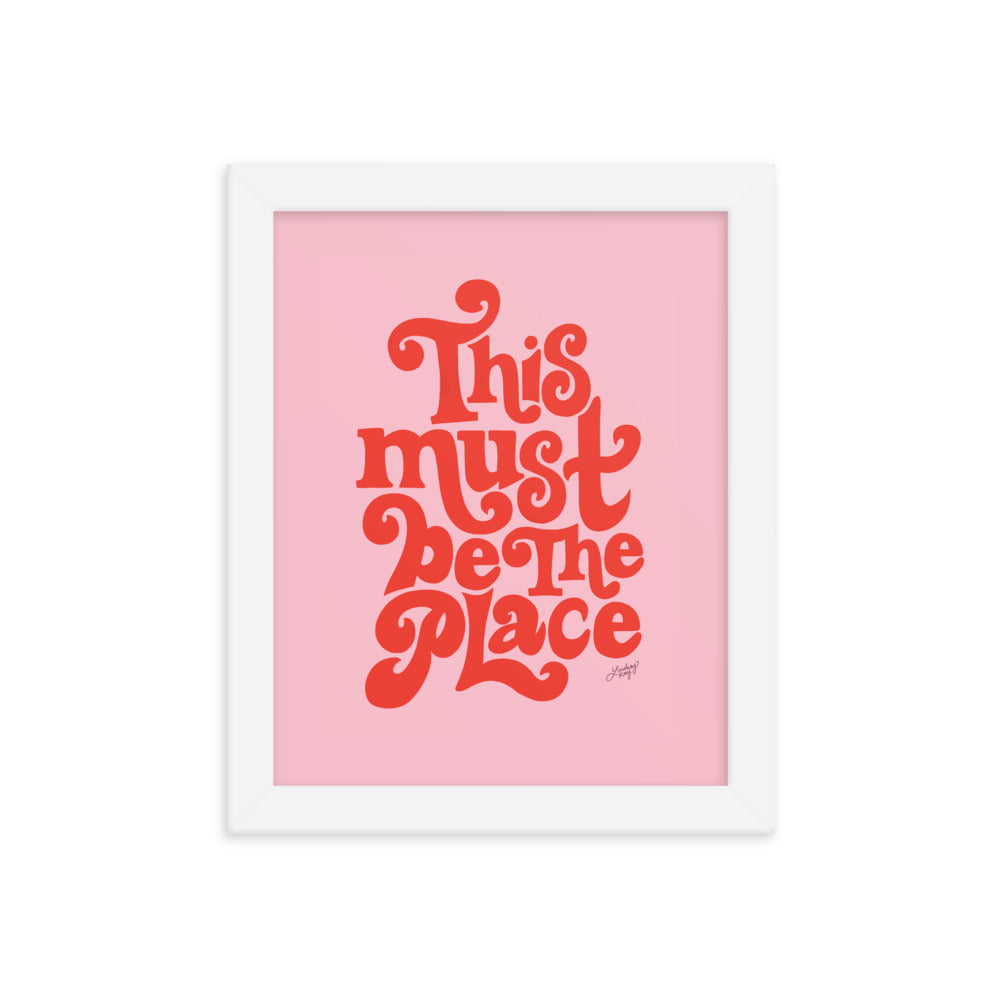 This Must Be the Place (Pink/Red Palette) - Framed Matte Print