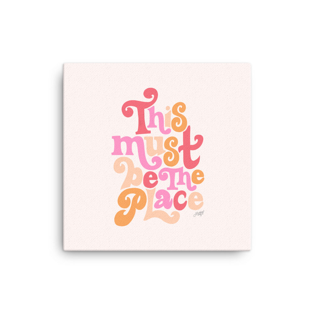 This Must Be The Place (Pink Palette) - Canvas