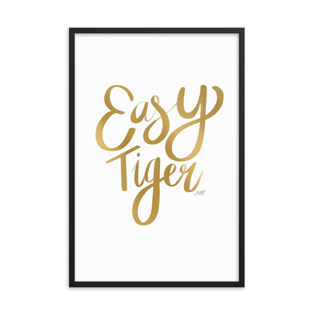 Easy Tiger (Gold Palette) - Framed Matte Print - Lindsey Kay Collective