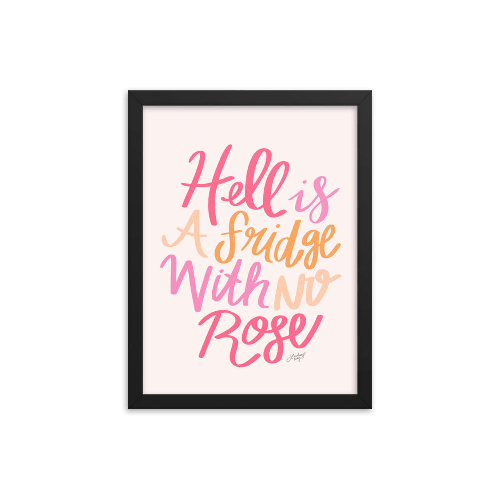 Hell is a Fridge With No Rose (Colorful Palette) - Framed Matte Print