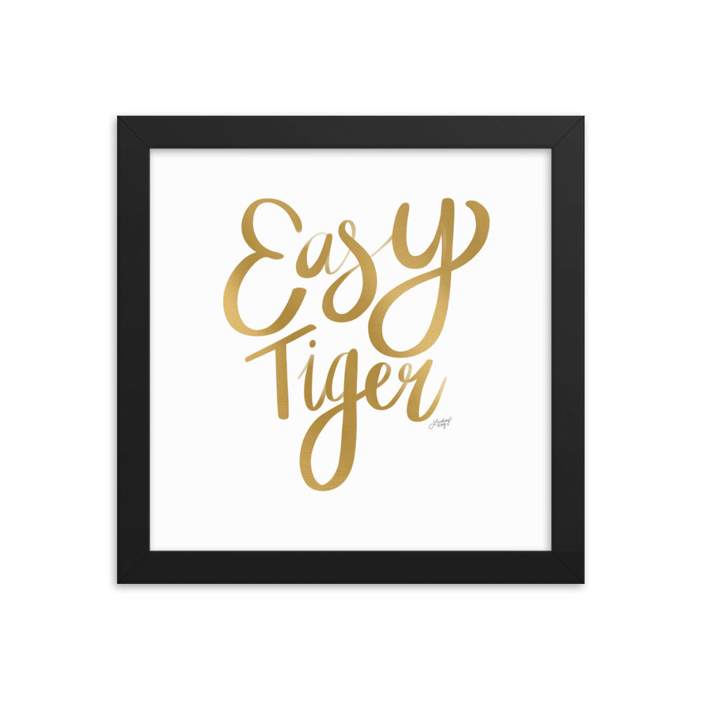 Easy Tiger (Gold Palette) - Framed Matte Print - Lindsey Kay Collective