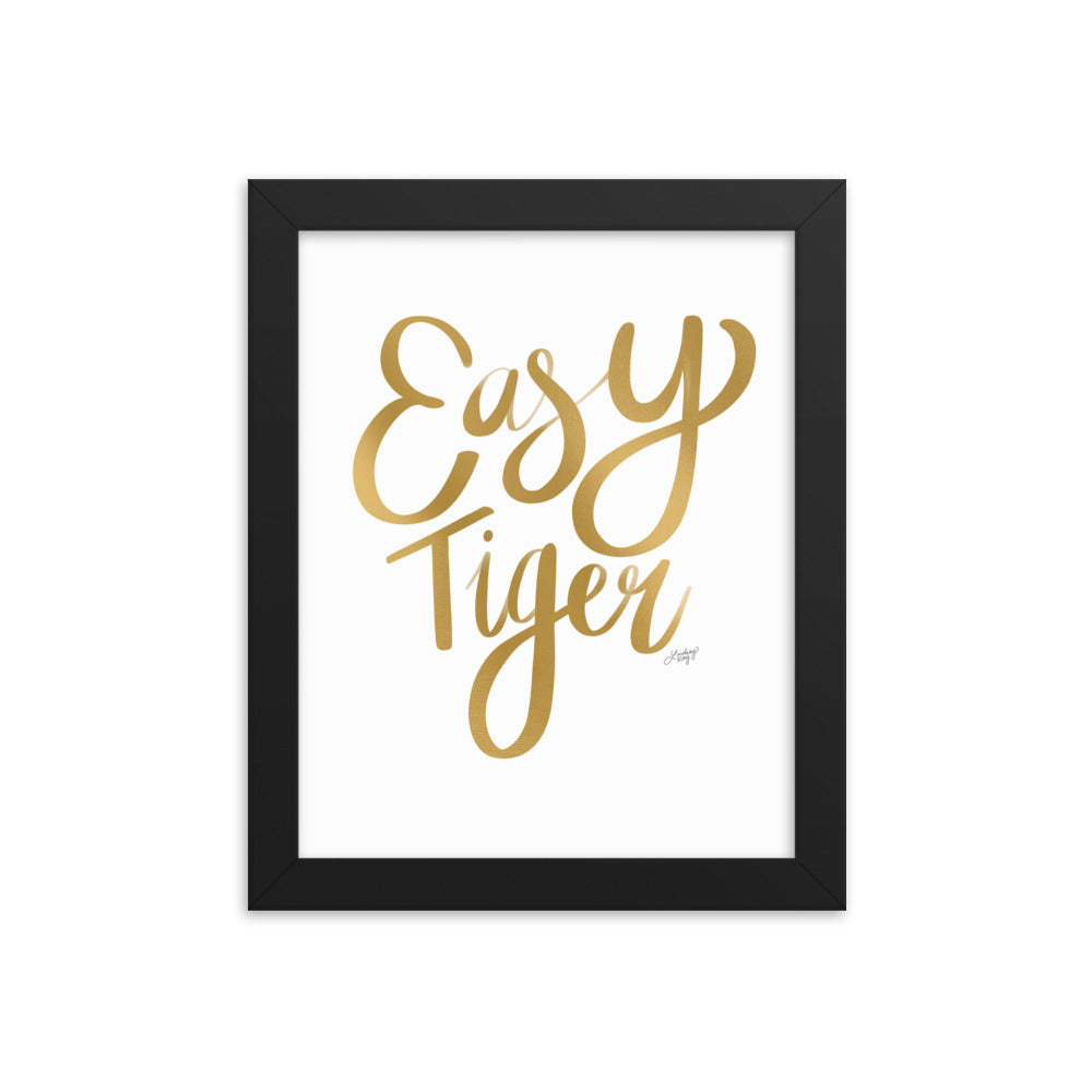Easy Tiger (Gold Palette) - Framed Matte Print - Lindsey Kay Collective