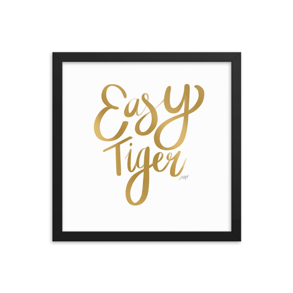 Easy Tiger (Gold Palette) - Framed Matte Print - Lindsey Kay Collective