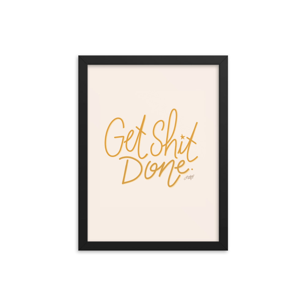 Get Shit Done (Yellow Palette) - Framed Matte Print - Lindsey Kay Collective