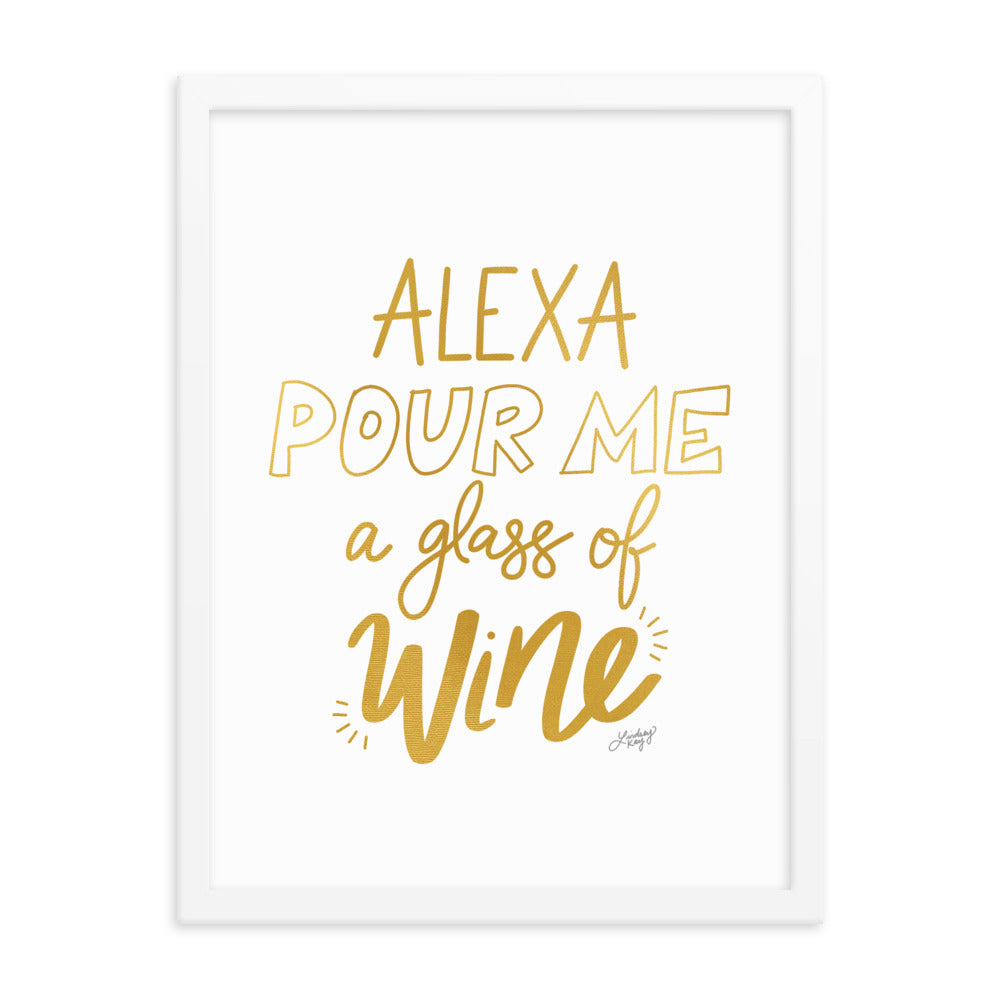 Alexa Pour Me a Glass of Wine (Gold Palette) - Framed Matte Print