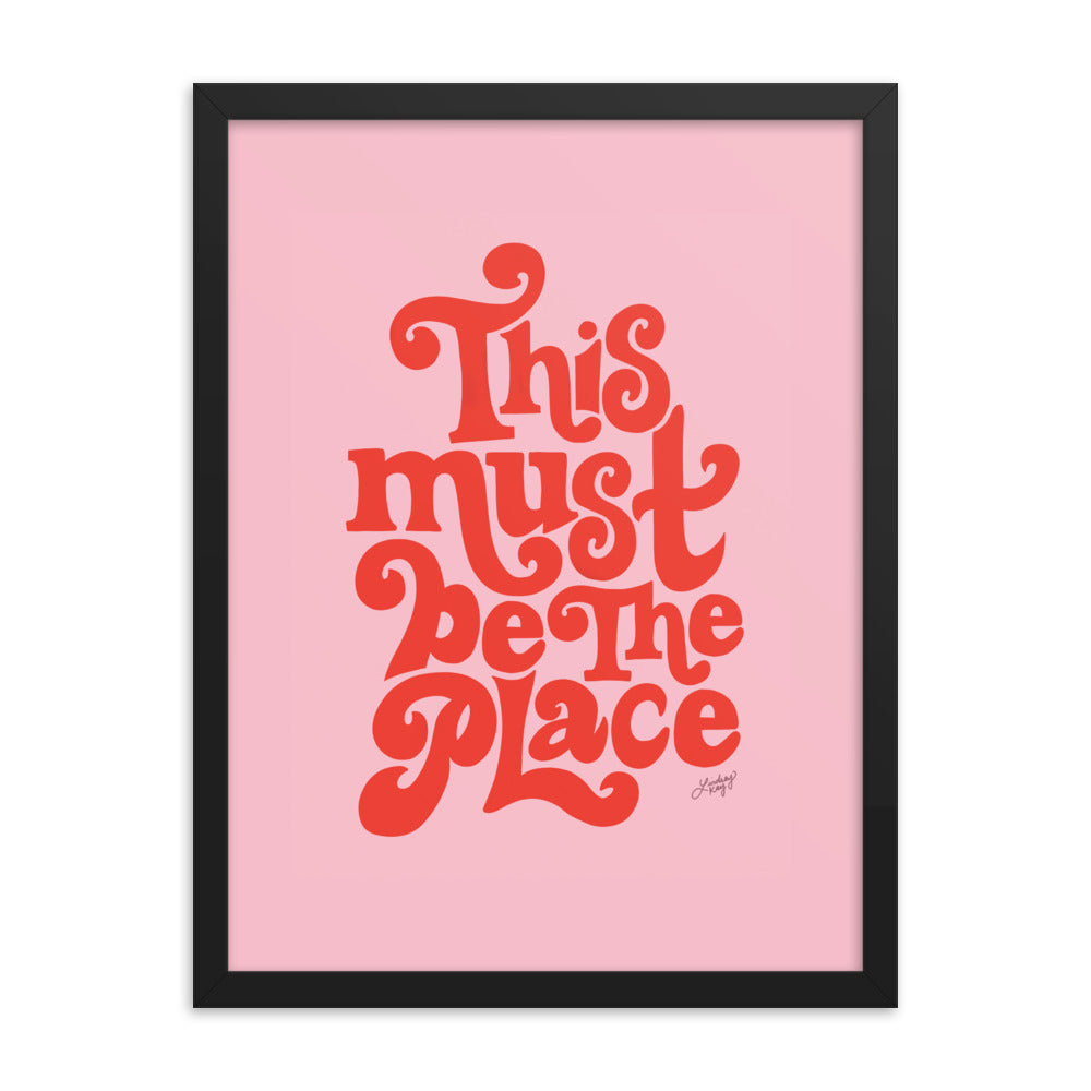 This Must Be the Place (Pink/Red Palette) - Framed Matte Print