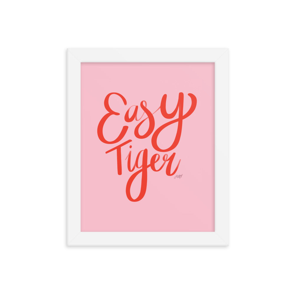 Easy Tiger (Pink/Red Palette) - Framed Matte Print - Lindsey Kay Collective
