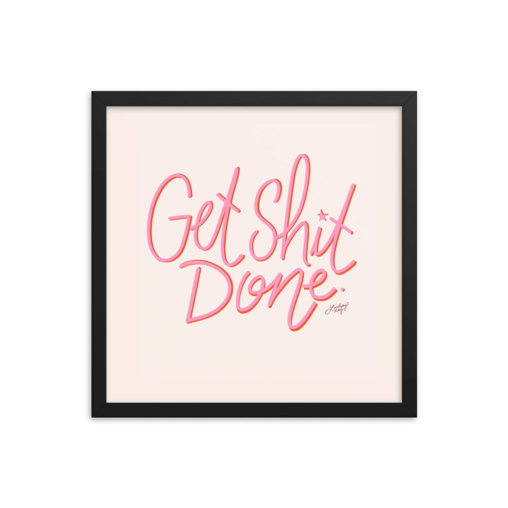 Get Shit Done (Pink Palette) - Framed Matte Print - Lindsey Kay Collective
