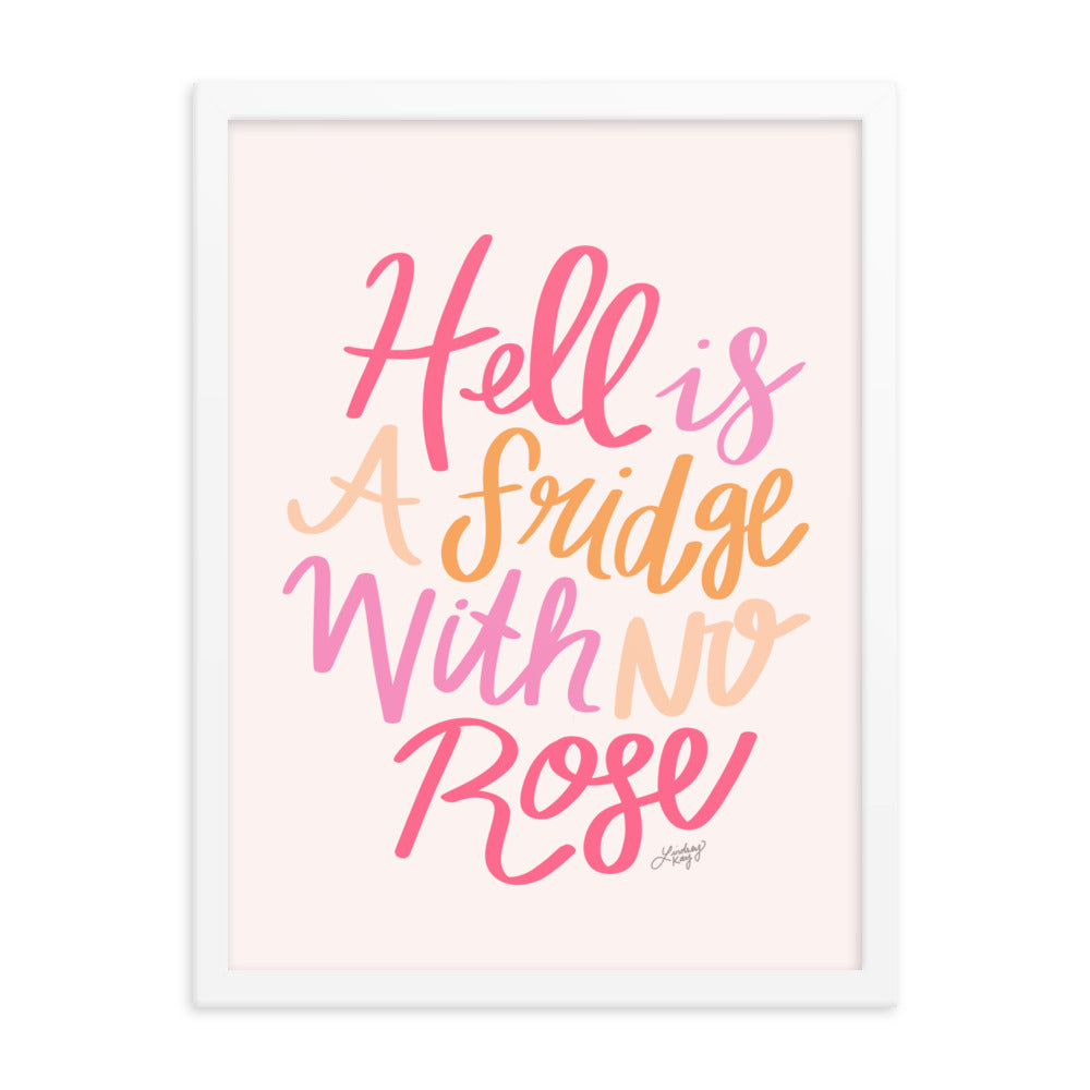 Hell is a Fridge With No Rose (Colorful Palette) - Framed Matte Print