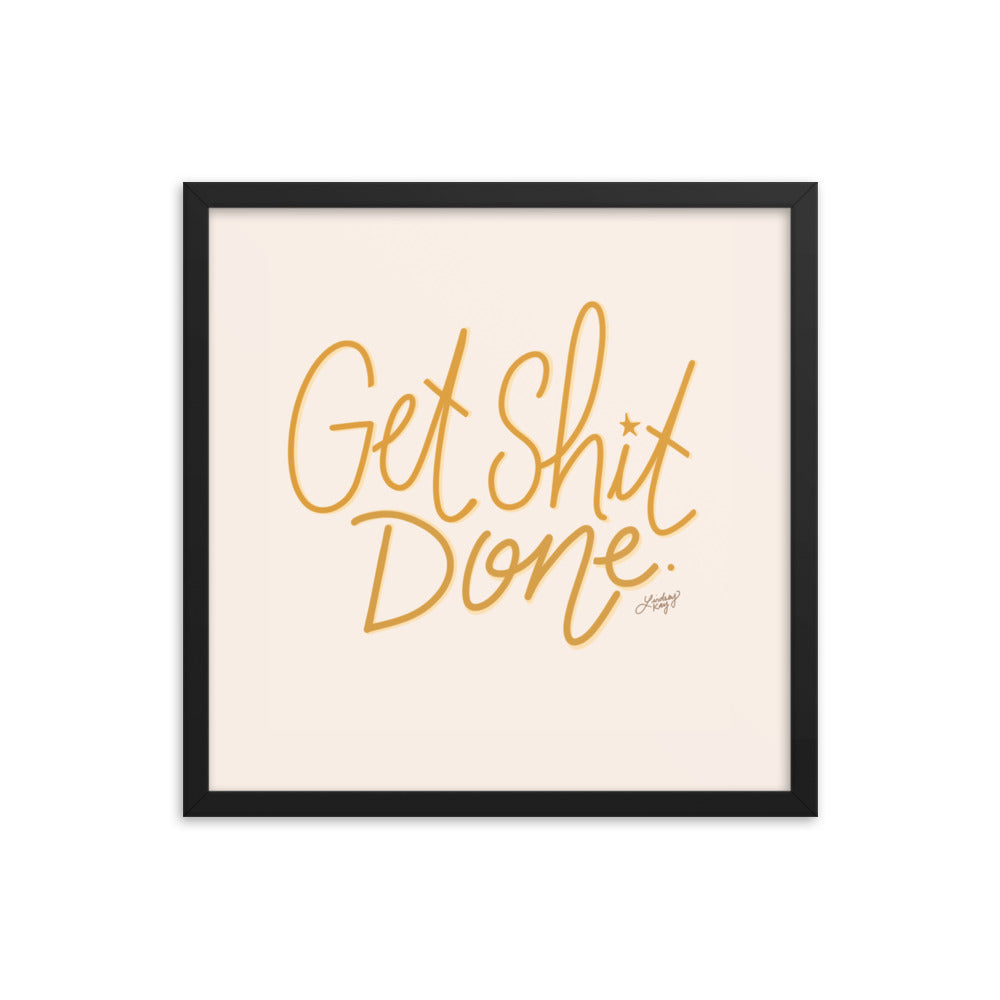 Get Shit Done (Yellow Palette) - Framed Matte Print - Lindsey Kay Collective