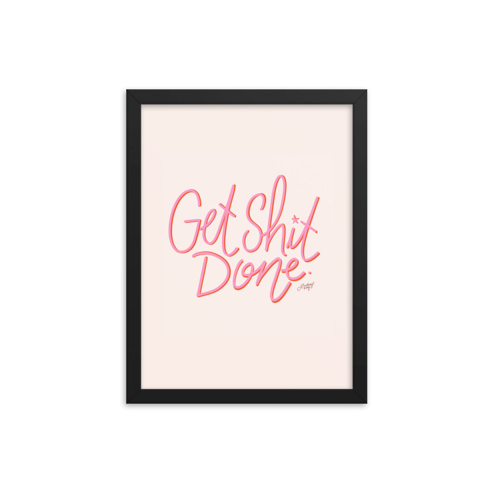 Get Shit Done (Pink Palette) - Framed Matte Print - Lindsey Kay Collective