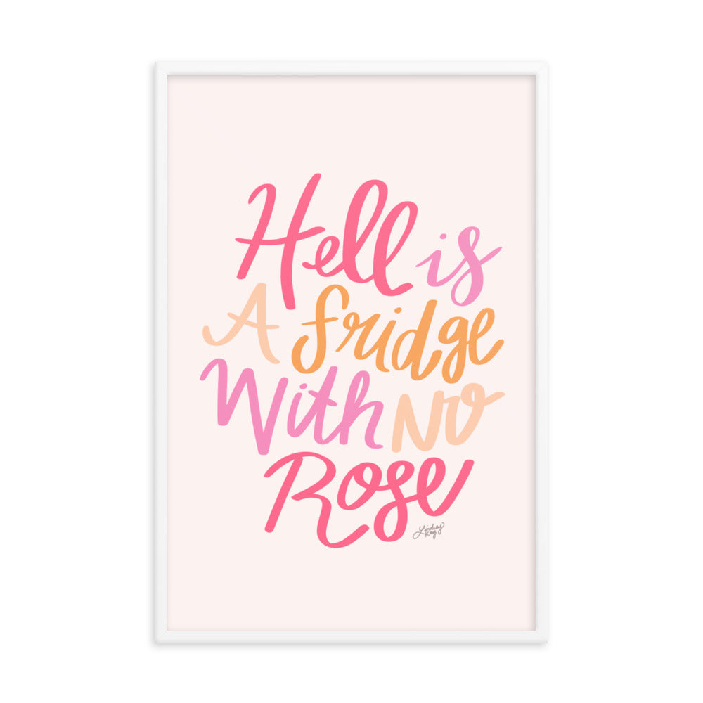 Hell is a Fridge With No Rose (Colorful Palette) - Framed Matte Print