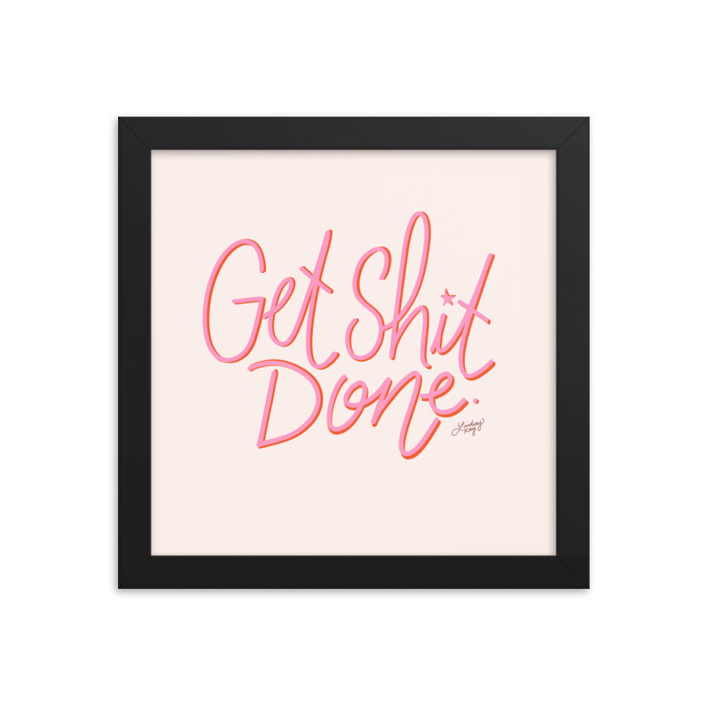 Get Shit Done (Pink Palette) - Framed Matte Print - Lindsey Kay Collective