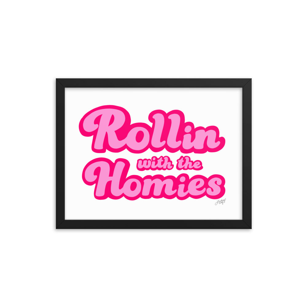 Rollin With the Homie - Framed Matte Print - Lindsey Kay Collective